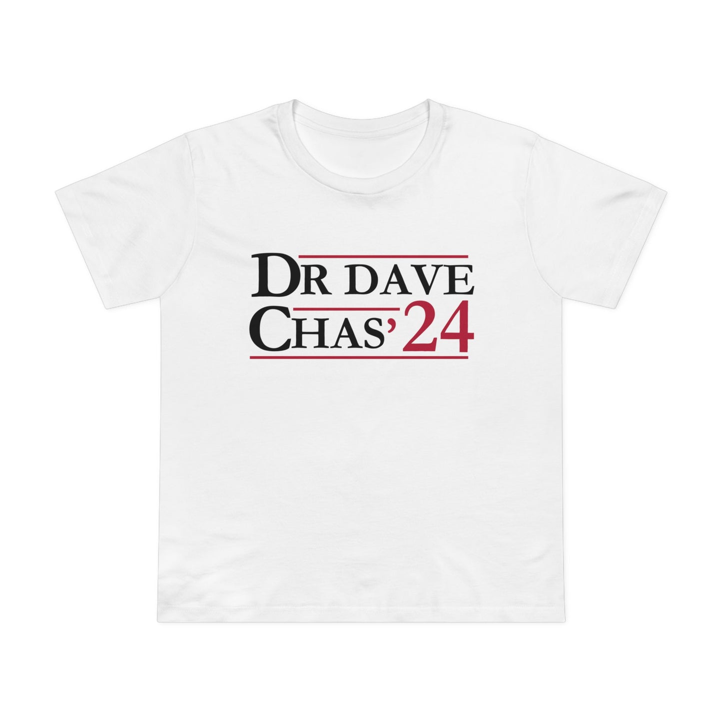 Dr. Dave Chas'24 Campaign - Women's Tee