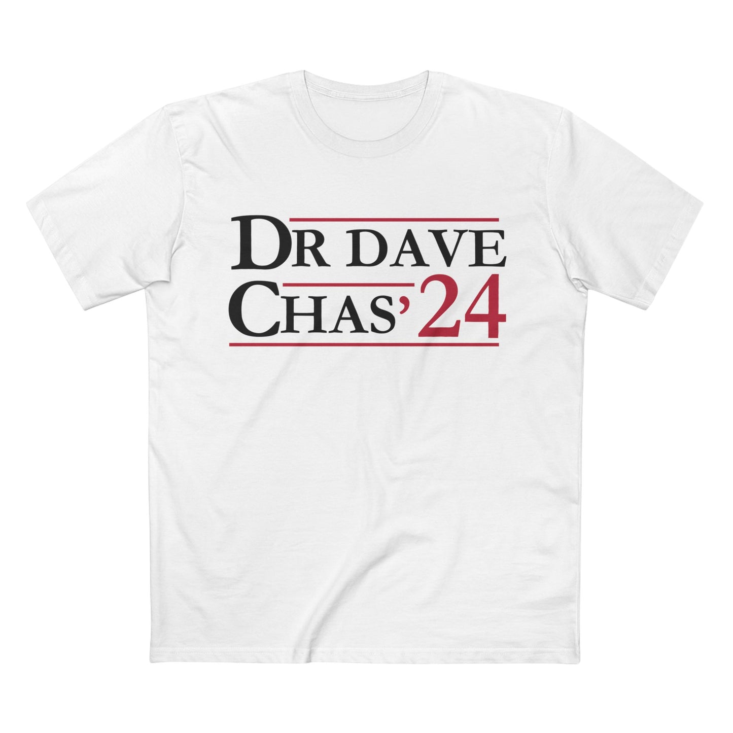 Dr. Dave Chas'24 Campaign Tee