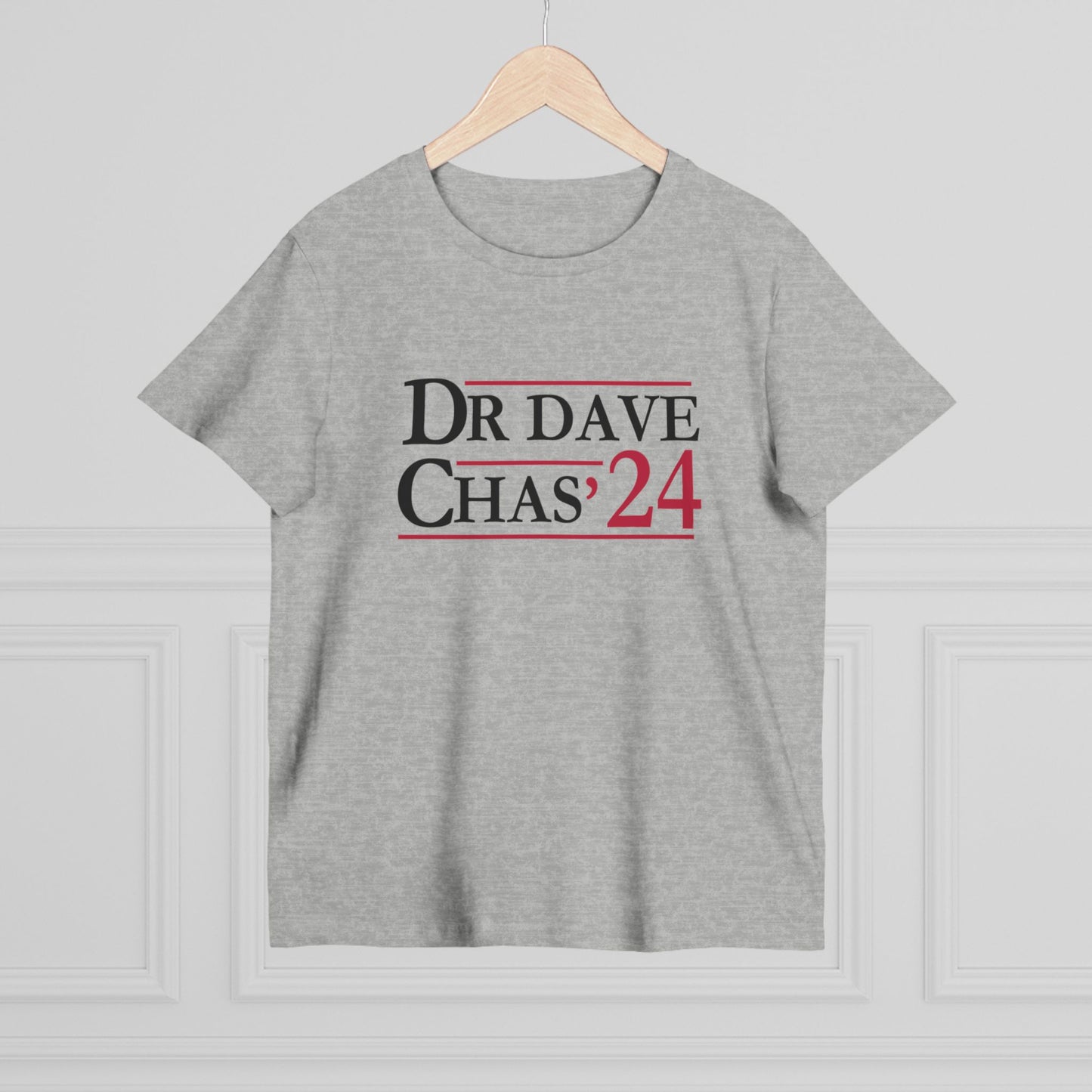 Dr. Dave Chas'24 Campaign - Women's Tee