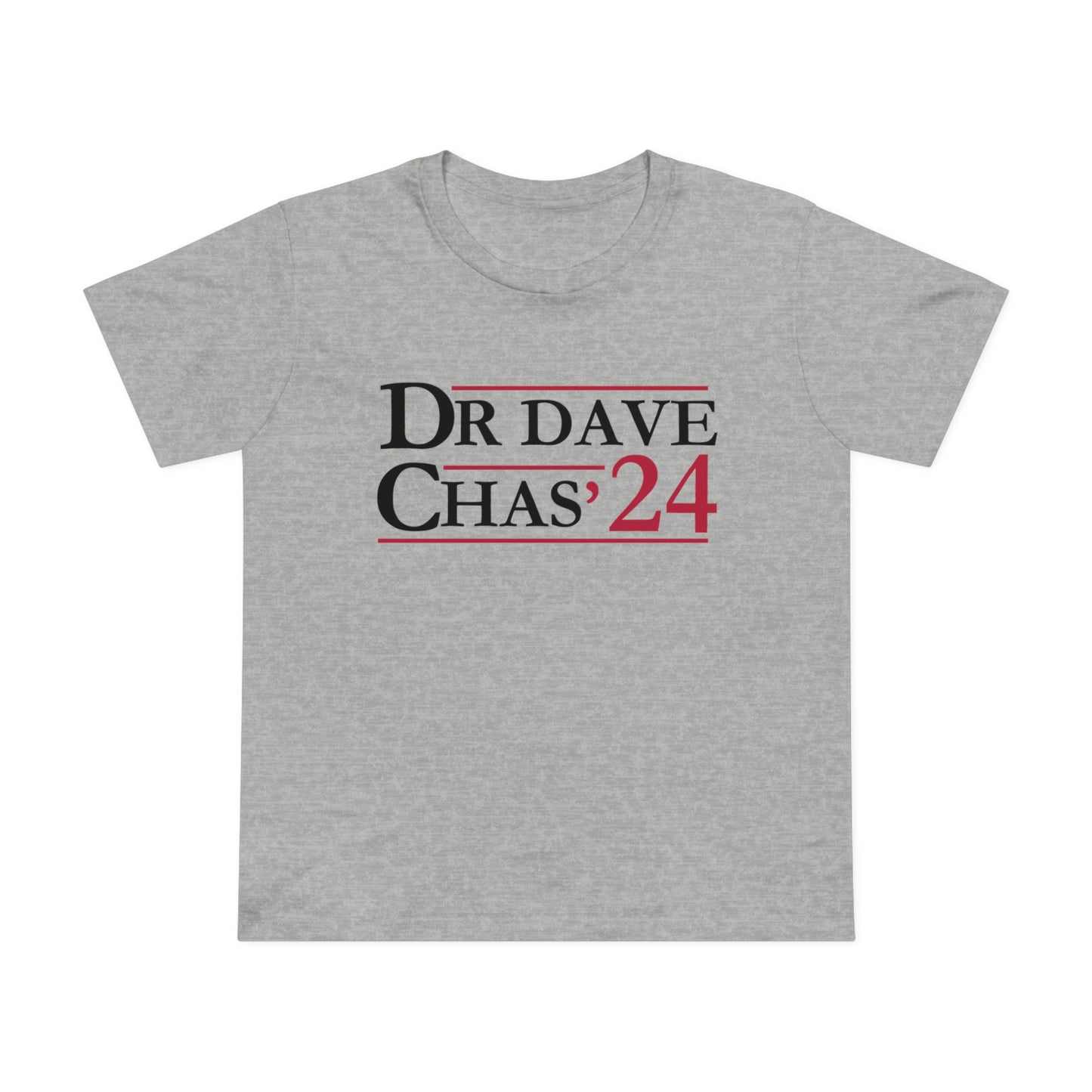 Dr. Dave Chas'24 Campaign - Women's Tee