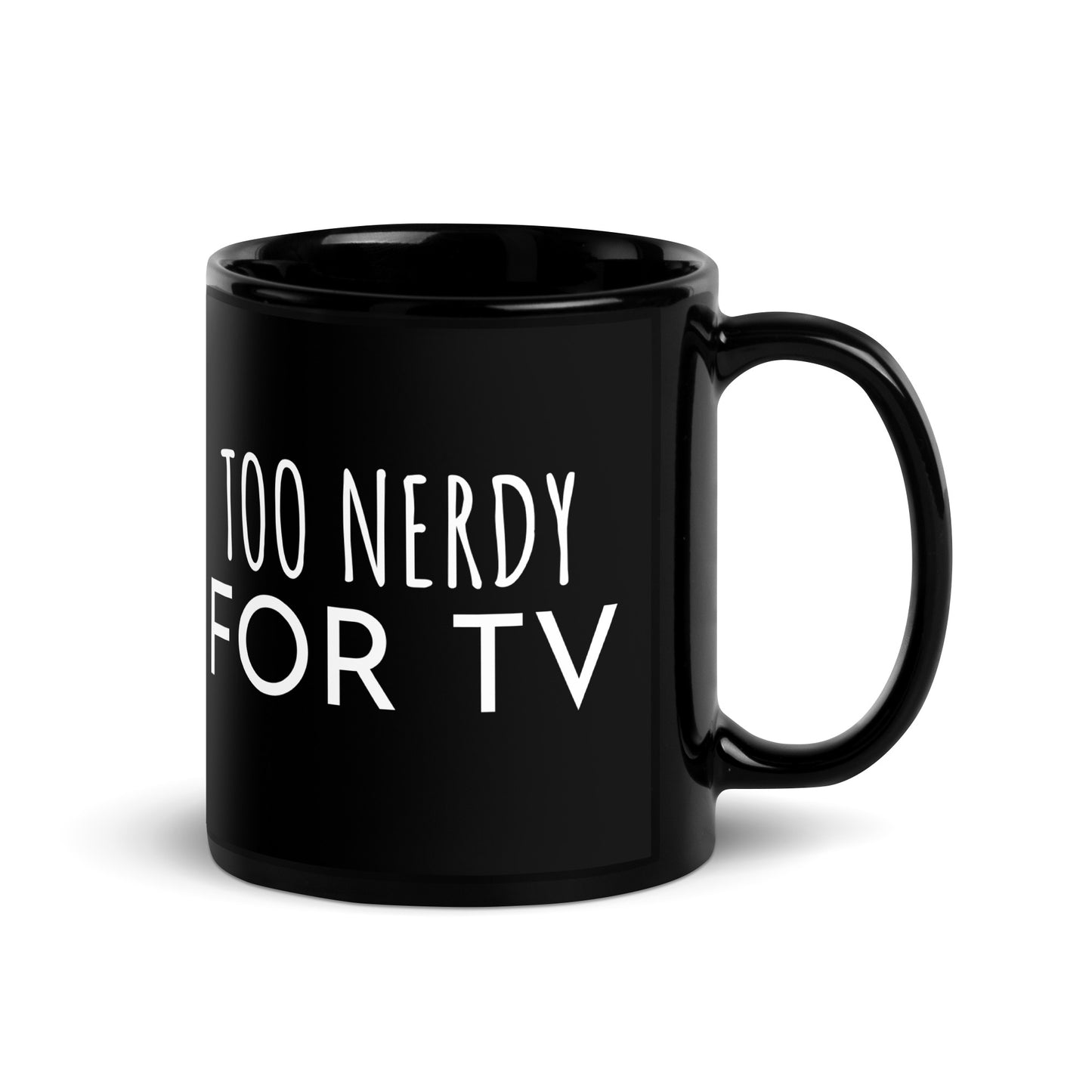 Too Nerdy TV Mug